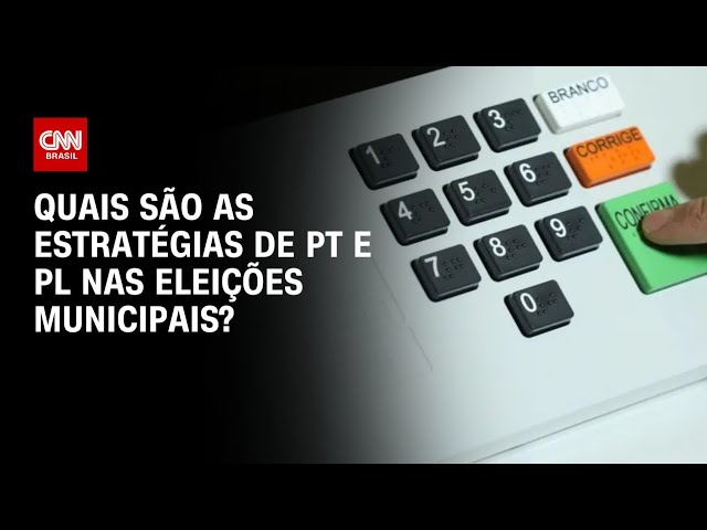 Quais são as estratégias de PT e PL nas eleições municipais? | O GRANDE DEBATE