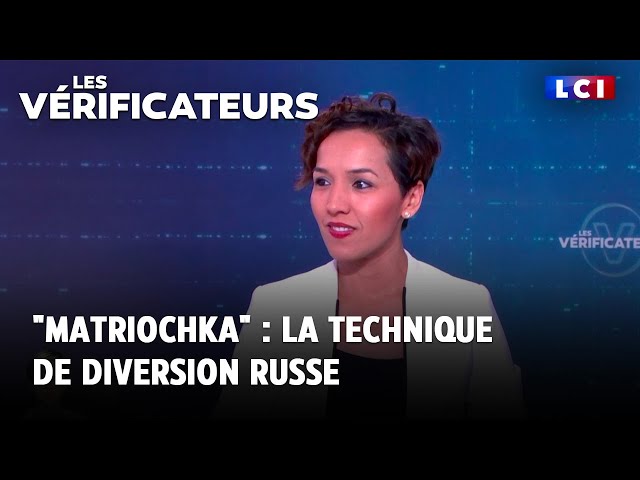 Les vérificateurs : "Matriochka" ou la technique de diversion russe