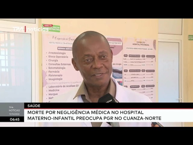 Saúde: Morte por negligência médica no hospital materno-infantil preocupa PGR no Cuanza-Norte