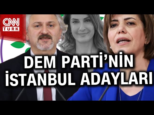 DEM Parti İstanbul'da Aday Çıkardı! İşte Adayları... #Haber