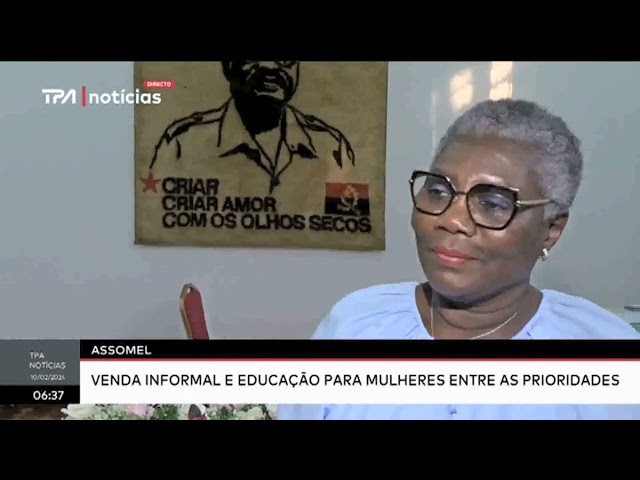 ASSOMEL -  Venda informal e educação para mulheres entre as prioridades