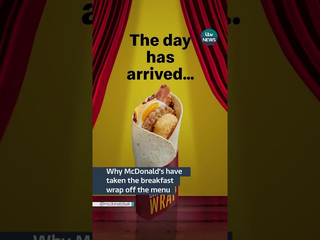 Why McDonald’s have taken the breakfast wrap off the menu #itvnews