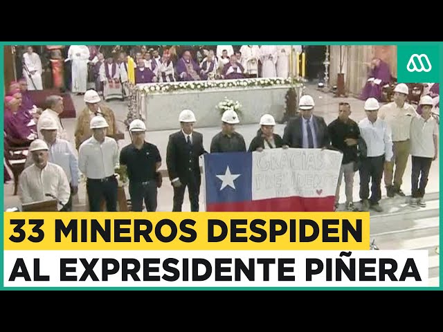 Último adiós de los 33 mineros al expresidente Sebastián Piñera