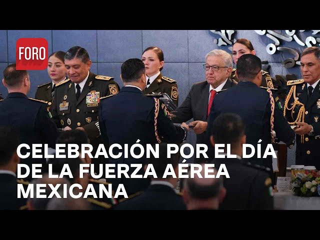 AMLO encabeza ceremonia por el Día de la Fuerza Aérea Mexicana - Las Noticias