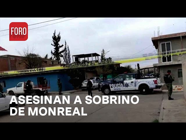 Asesinan al sobrino de Ricardo Monreal y del Gobernador de Zacatecas en Fresnillo - Las Noticias