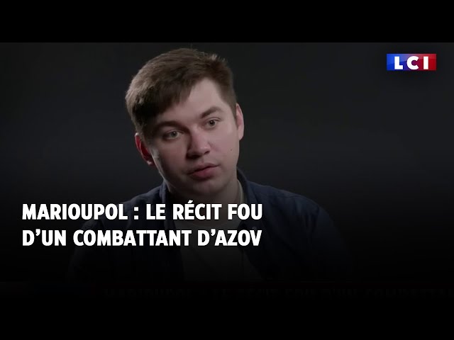 Marioupol : le récit fou d'un combattant d'Azov