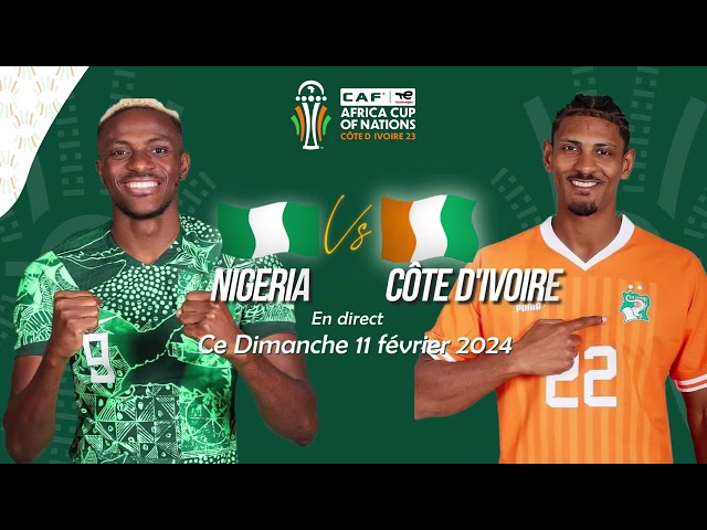 #CAN2023 | LA FINALE
Nigeria VS Côte d'Ivoire