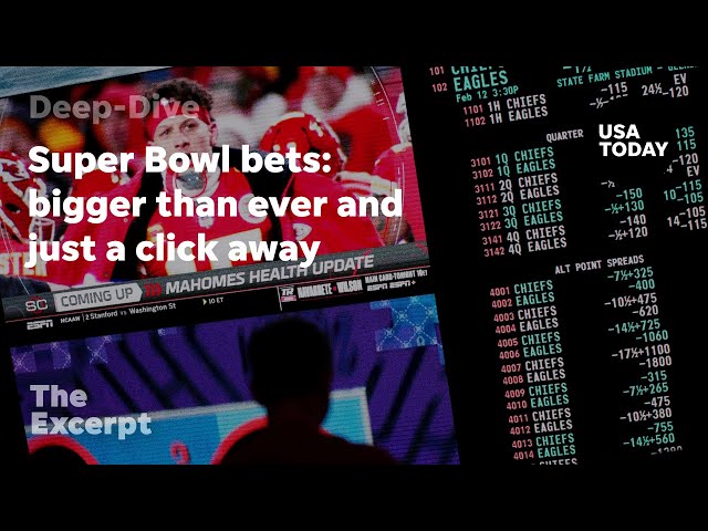 ⁣Super Bowl bets: bigger than ever and just a click away | The Excerpt