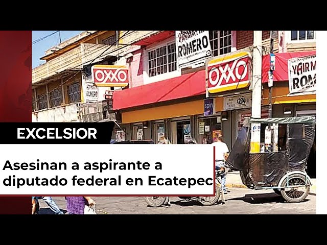 Asesinan a aspirante a diputado federal en Ecatepec