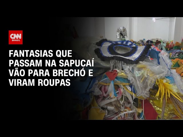 Carnaval reciclado: fantasias que passam na Sapucaí vão para brechó e viram roupas | AGORA CNN