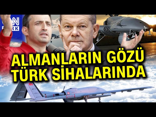 Almanlardan Türk SİHA'larına Çarpıcı Övgüler... #Haber