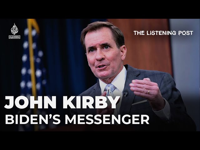 Is John Kirby convincing anyone about Gaza? | The Listening Post