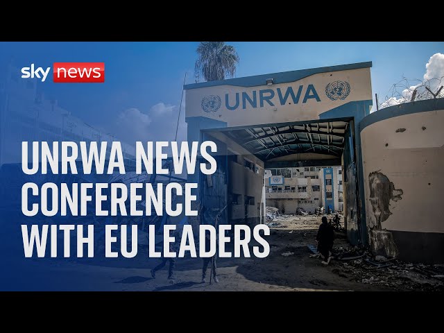 UNRWA news conference with EU leaders