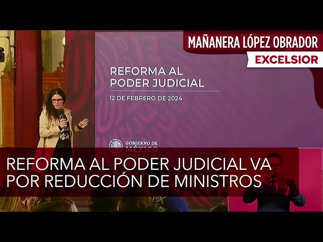 Reforma al Poder Judicial va por reducción de ministros y periodo en el cargo