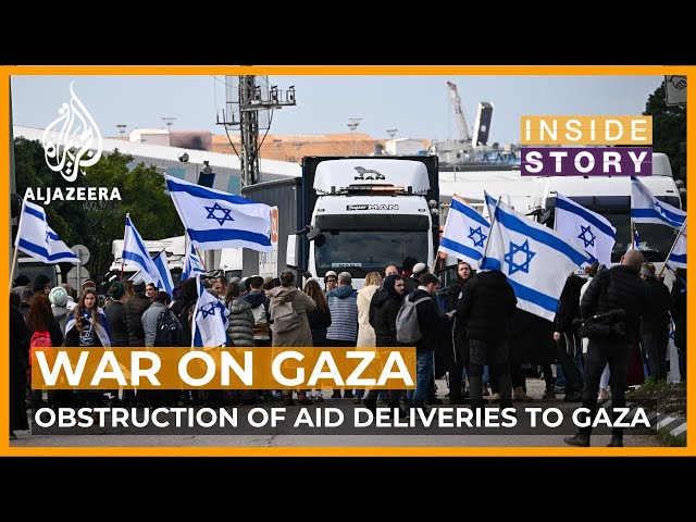 Is Israel obstructing aid deliveries to Gaza? | Inside Story