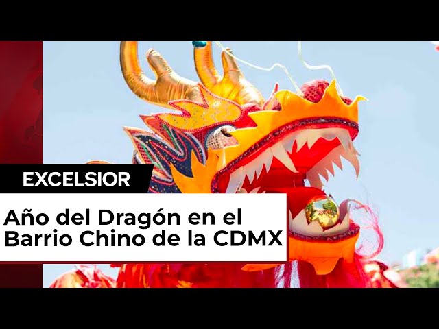 Año del Dragón de Madera en el  Barrio Chino de la CDMX