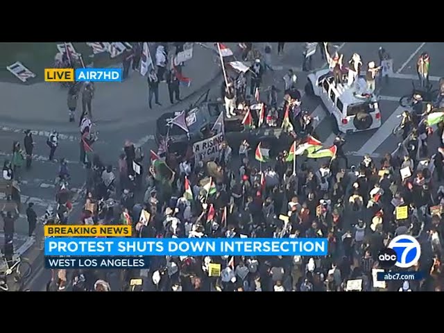 Protest over Israel-Hamas conflict shuts down intersection in West Los Angeles