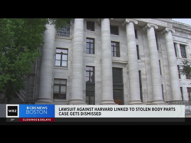 Lawsuit against Harvard for stolen body parts case dismissed