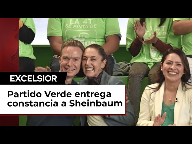 Claudia Sheinbaum recibe constancia como candidata presidencial del PVEM