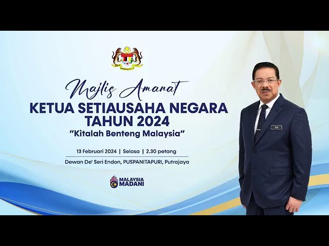 ⁣13 FEBRUARI 2024 - MAJLIS AMANAT KETUA SETIAUSAHA NEGARA TAHUN 2024