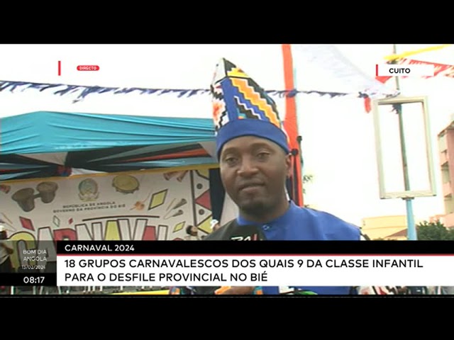 Carnaval 2024 - 18 Grupos carnavalescos dos quais 9 da classe infantil para o desfile prov. no Bié