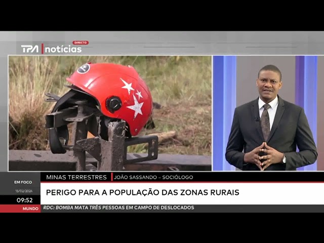 "Em Foco" Minas terrestres - Perigo para a população das zonas rurais