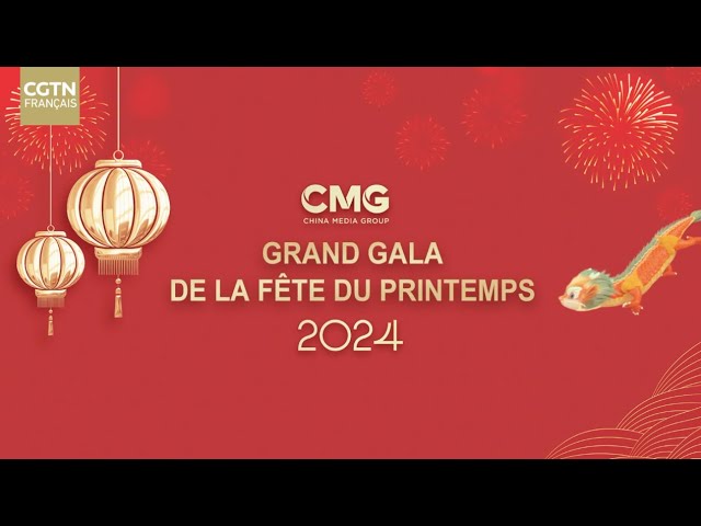 Moments forts du Grand Gala de la Fête du Printemps 2024 de CMG