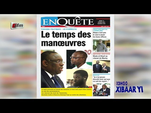 Revue de Presse du 13  Février 2024 présenté par Mamadou Mouhamed Ndiaye