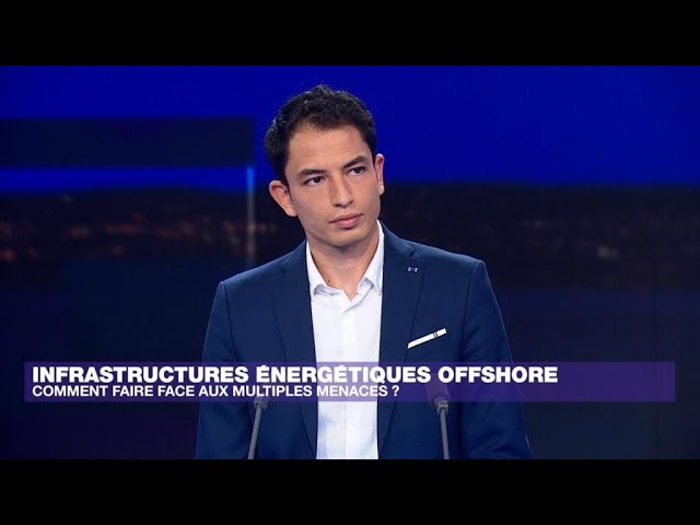 Infrastructures énergétiques offshore : comment faire face aux multiples menaces ? • FRANCE 24