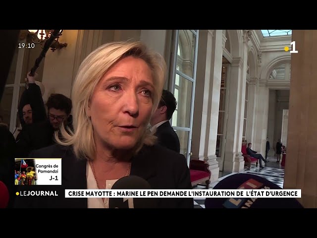 Crise Mayotte : Marine Le Pen demande l’instauration de l’état d’urgence