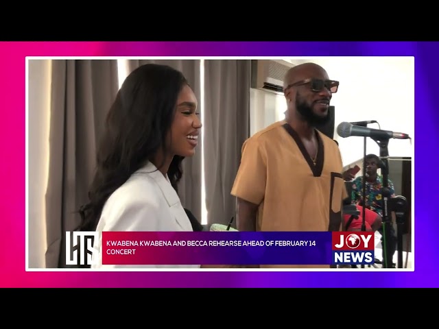 ⁣Let's Talk Showbiz with Doreen Avio || Kwabena Kwabena and Becca rehearse ahead of February 14