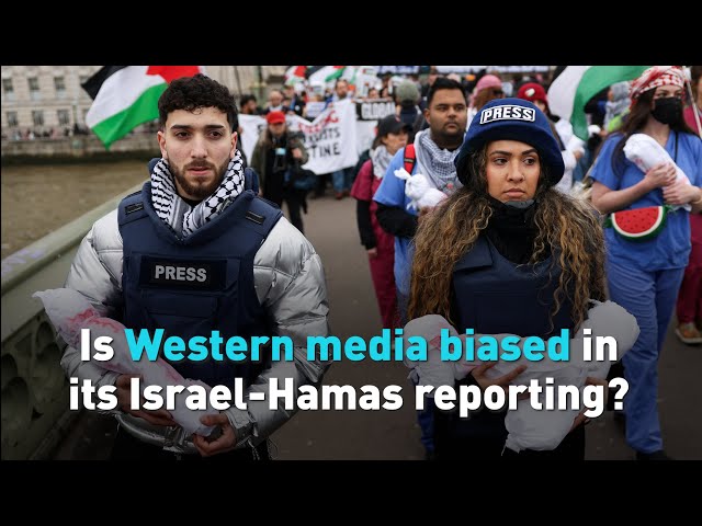 Is Western media biased in its Israel-Hamas reporting?