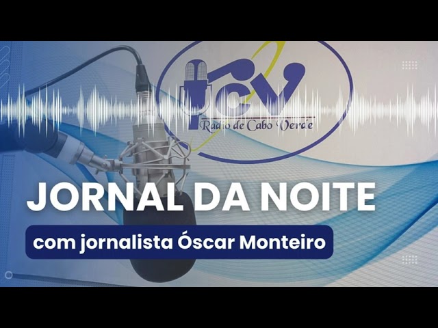 Jornal da Noite RCV com jornalista Óscar Monteiro -  13 fevereiro 2024