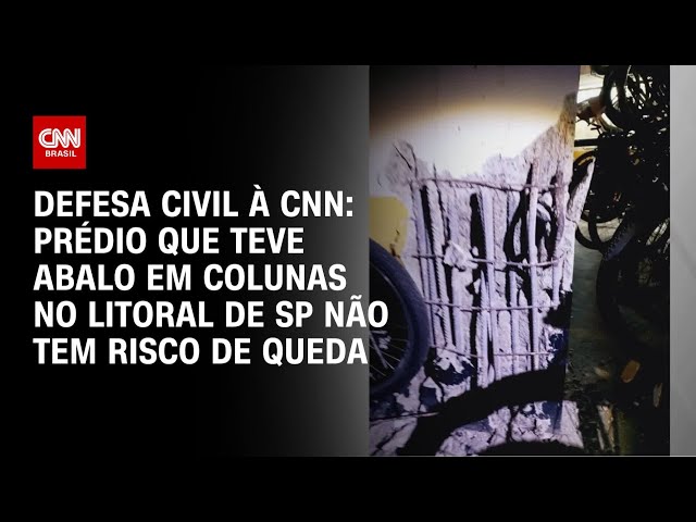 Não há risco de queda de prédio que teve abalo em colunas em SP, diz Defesa Civil à CNN | CNN ARENA