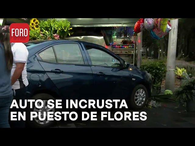 Automovil choca contra puesto de flores en la colonia Roma - Las Noticias