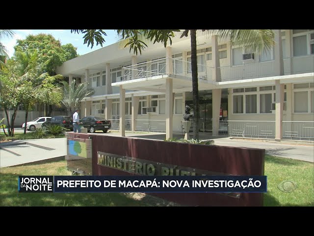 MPF quer reabrir ação por compra de votos contra prefeito de Macapá