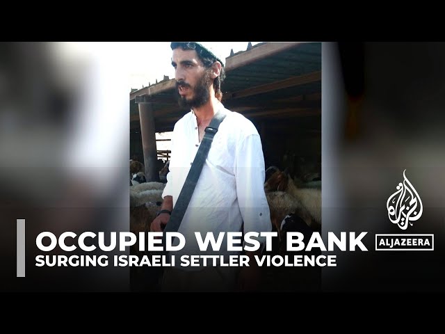 Occupied West Bank: Surging Israeli settler violence puts Palestinian Bedouins on edge