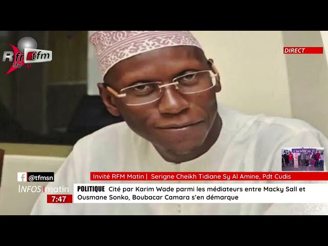 L'invité de la RFM : Serigne Cheikh Tidiane Sy Al Amine, Pdt CUDID