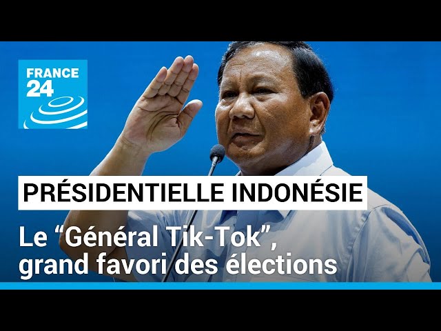 Présidentielle Indonésie : le “Général Tik-Tok”, grand favori des élections • FRANCE 24