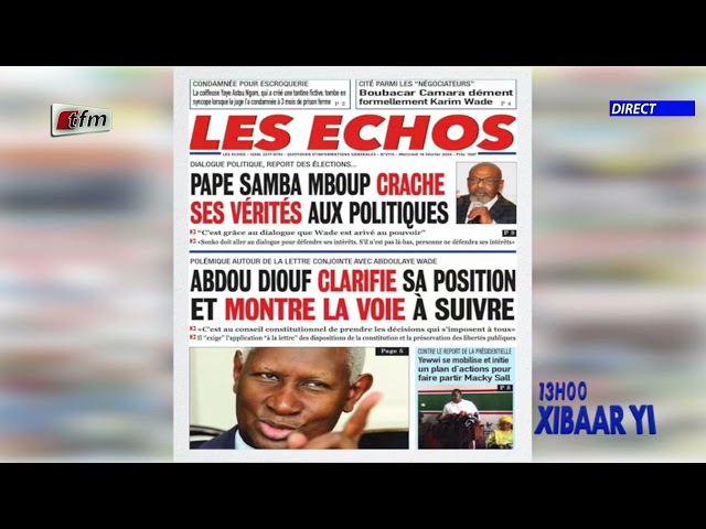 Revue de Presse du 14  Février 2024 présenté par Mamadou Mouhamed Ndiaye