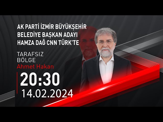  #CANLI | Ahmet Hakan ile Tarafsız Bölge | 14 Şubat 2024 | HABER #CNNTÜRK