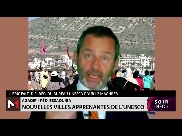 ⁣Agadir, Fès et Essaouira rejoignent le réseau des villes apprenantes de l´UNESCO