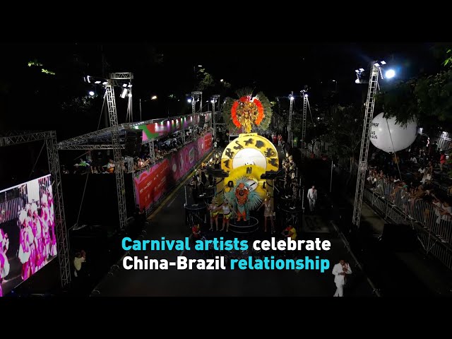 Carnival artists celebrate China Brazil relationship