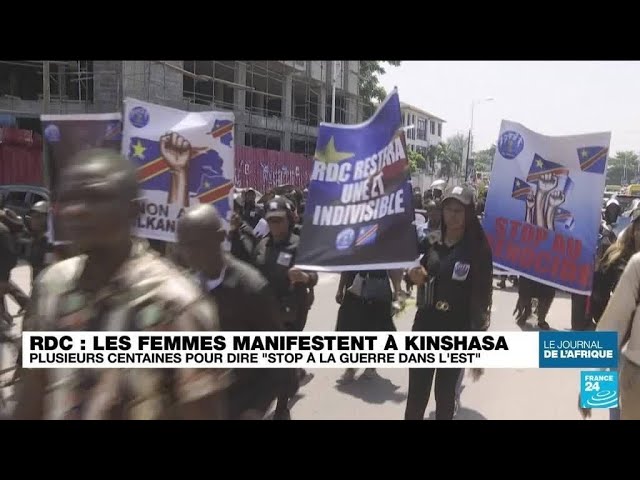 RD Congo : des femmes se mobilisent contre la guerre dans l'est du pays • FRANCE 24