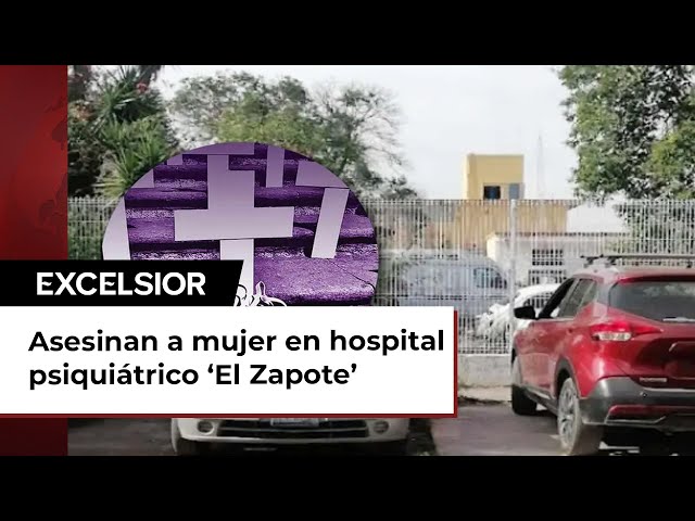 Asesinan a mujer al interior de hospital psiquiátrico ‘El Zapote’ en Jalisco