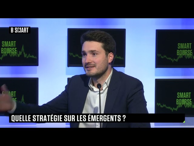 SMART BOURSE - Quelle stratégie sur les émergents ?