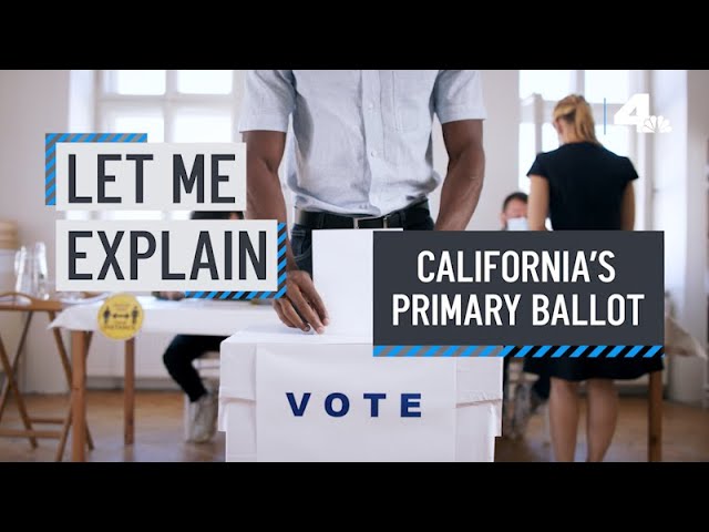 Let Me Explain: California's Primary Ballot | NBCLA