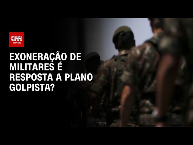 Exoneração de militares é resposta a plano golpista? | O GRANDE DEBATE