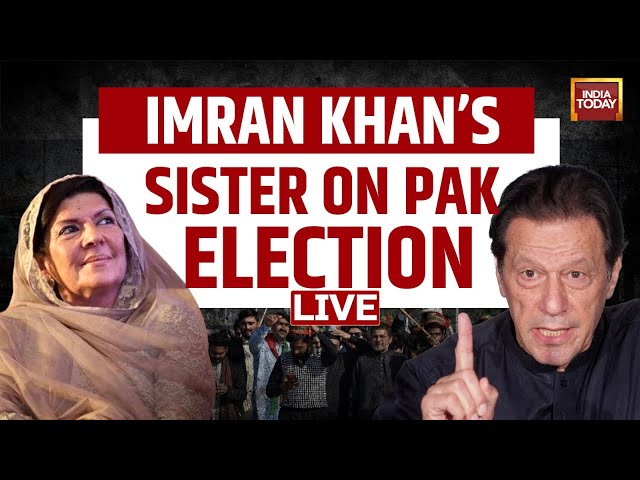 Pakistan Election News Live : Imran Khan's Sister Aleema Khanum On Pakistan Election 2024 | Pak