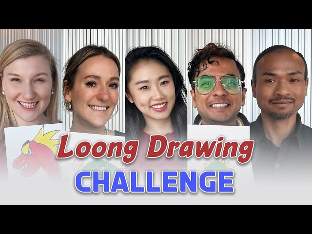 Taking on the Loong drawing challenge